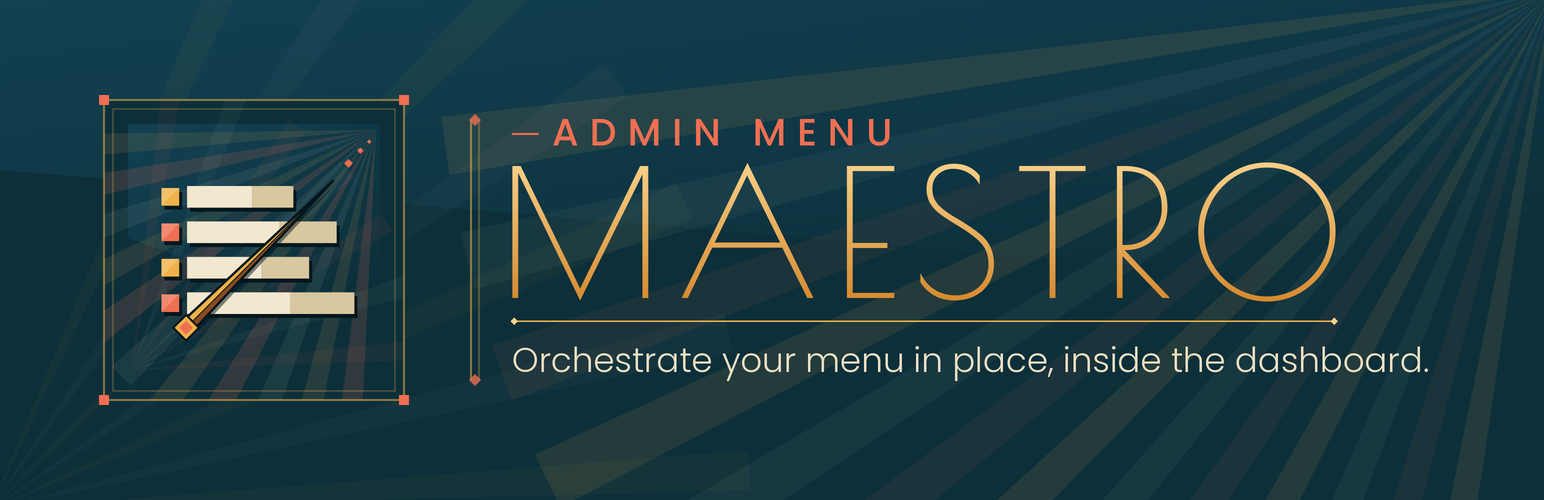 Admin Menu Maestro banner with a stylized WordPress admin menu, conducting baton, and the tagline Orchestrate your menu in place, inside the dashboard.